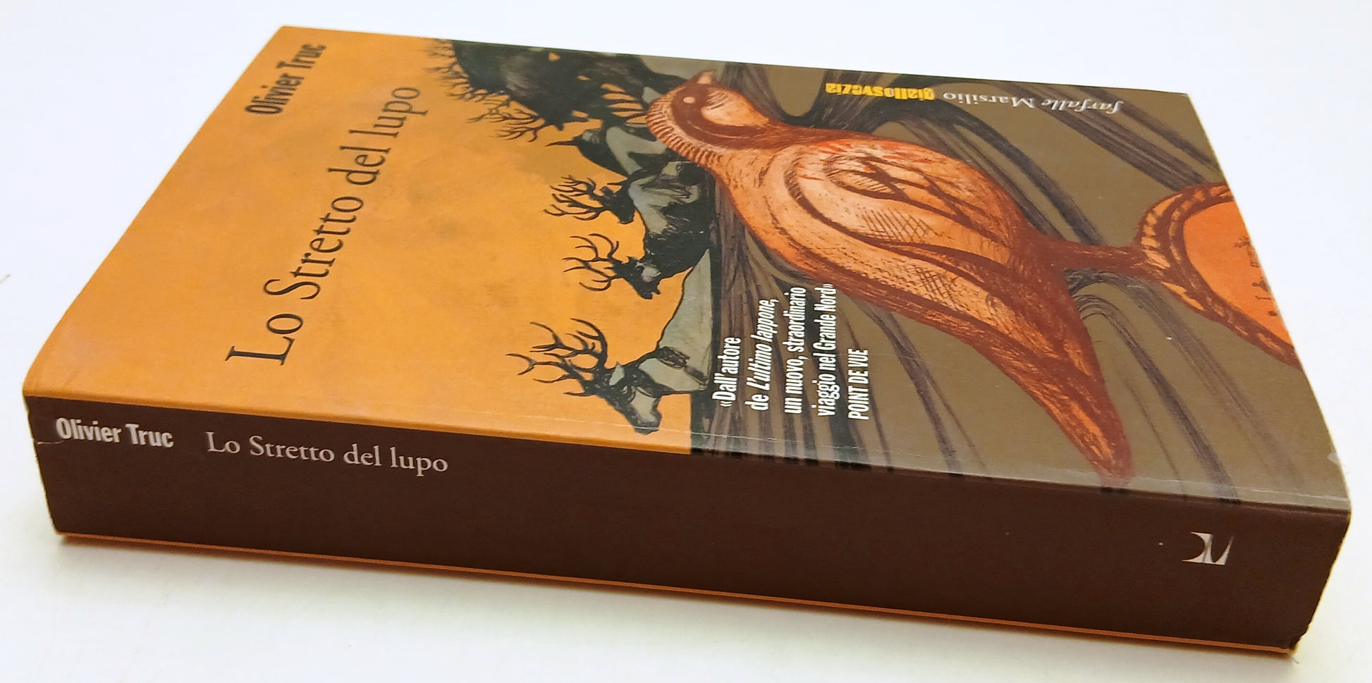 LG- LO STRETTO DEL LUPO - OLIVER TRUC - MARSILIO - FARFALLE -- 2015 - B- ZFS55