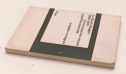 LT- LO STUDIO 1933/1973 COMUNICAZIONE VISUALE E GRAFICA - PIZZI- 1974- B- XFS137