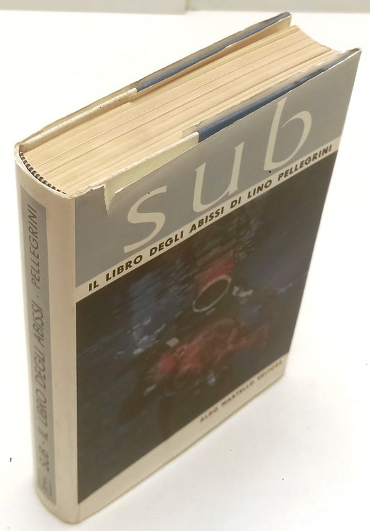 LZ- SUB IL LIBRO DEGLI ABISSI- LINO PELLEGRINI- ALDO MARTELLO--- 1957- CS-YFS398
