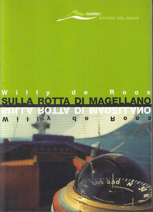 LN- SULLA ROTTA DI MAGELLANO - WILLY DE ROOS - MAGENES --- 2003 - B- YFS669