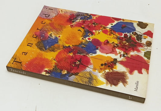 LT- TANCREDI FACEZIE MATTI FIORI CATALOGO MOSTRA -- MARSILIO --- 1992- B- XFS186