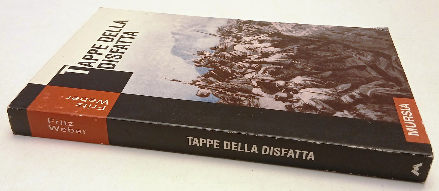 LS- TAPPE DELLA DISFATTA - FRITZ WEBER - MURSIA --- 1993 - B - YFS561