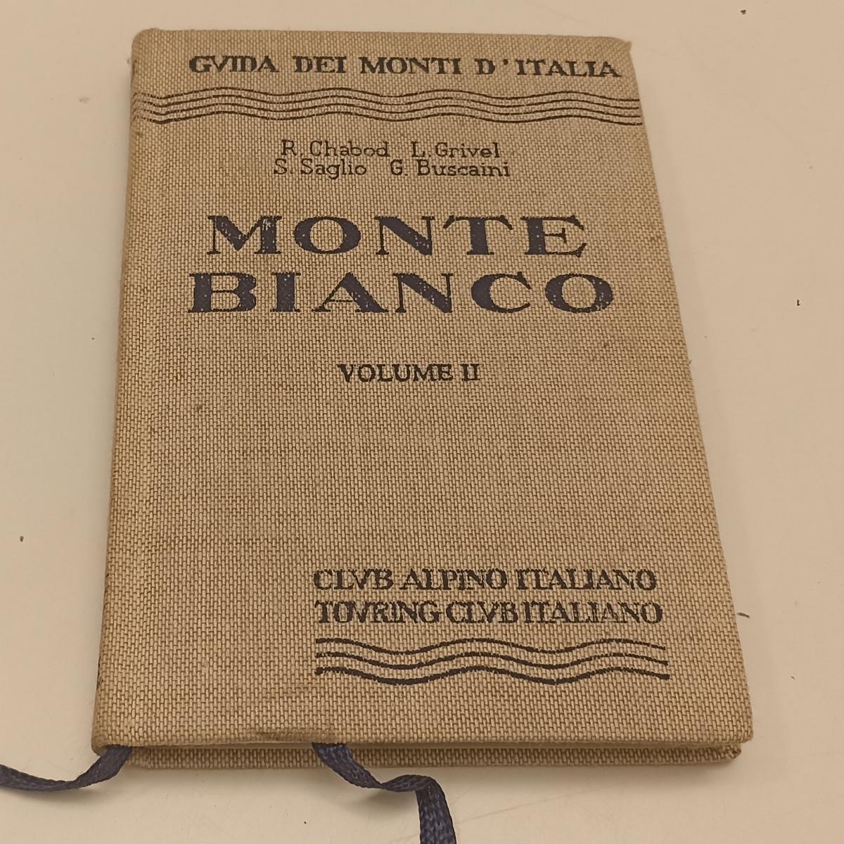 LV- GUIDA DEI MONTI D'ITALIA MONTE BIANCO VOLUME II-- TOURING TCI- 1968- C-XFS92