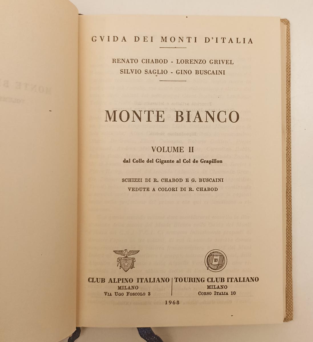 LV- GUIDA DEI MONTI D'ITALIA MONTE BIANCO VOLUME II-- TOURING TCI- 1968- C-XFS92