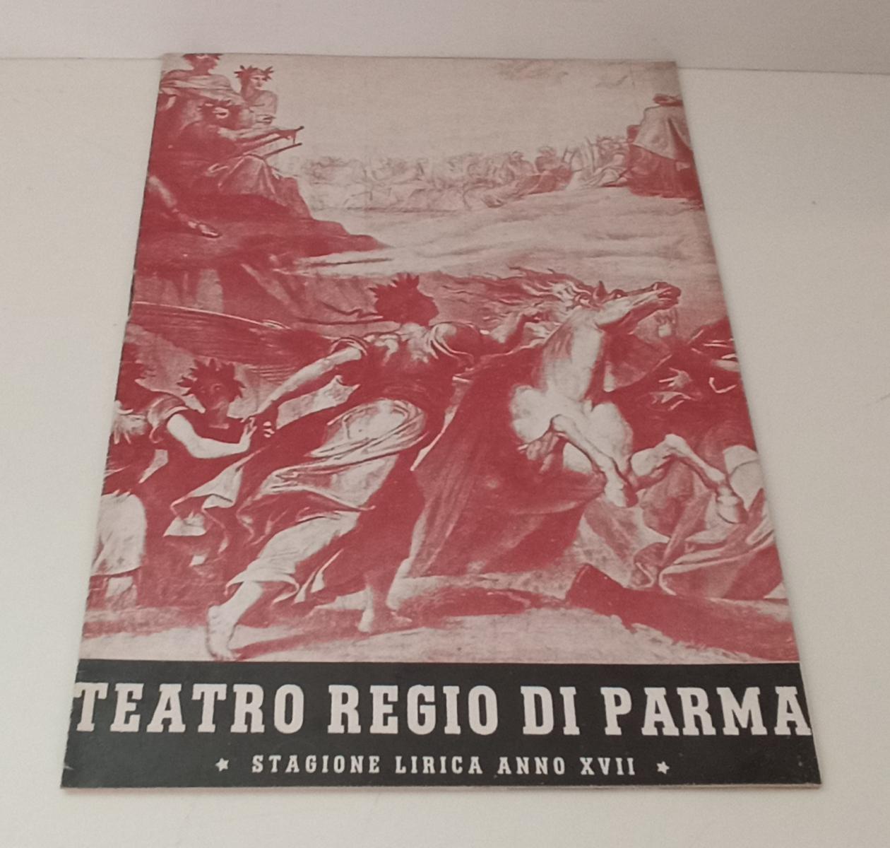 LR- STAGIONE LIRICA ANNO XVII TEATRO REGIO PARMA CONVITTO MARIA LUIGIA - RVSa66