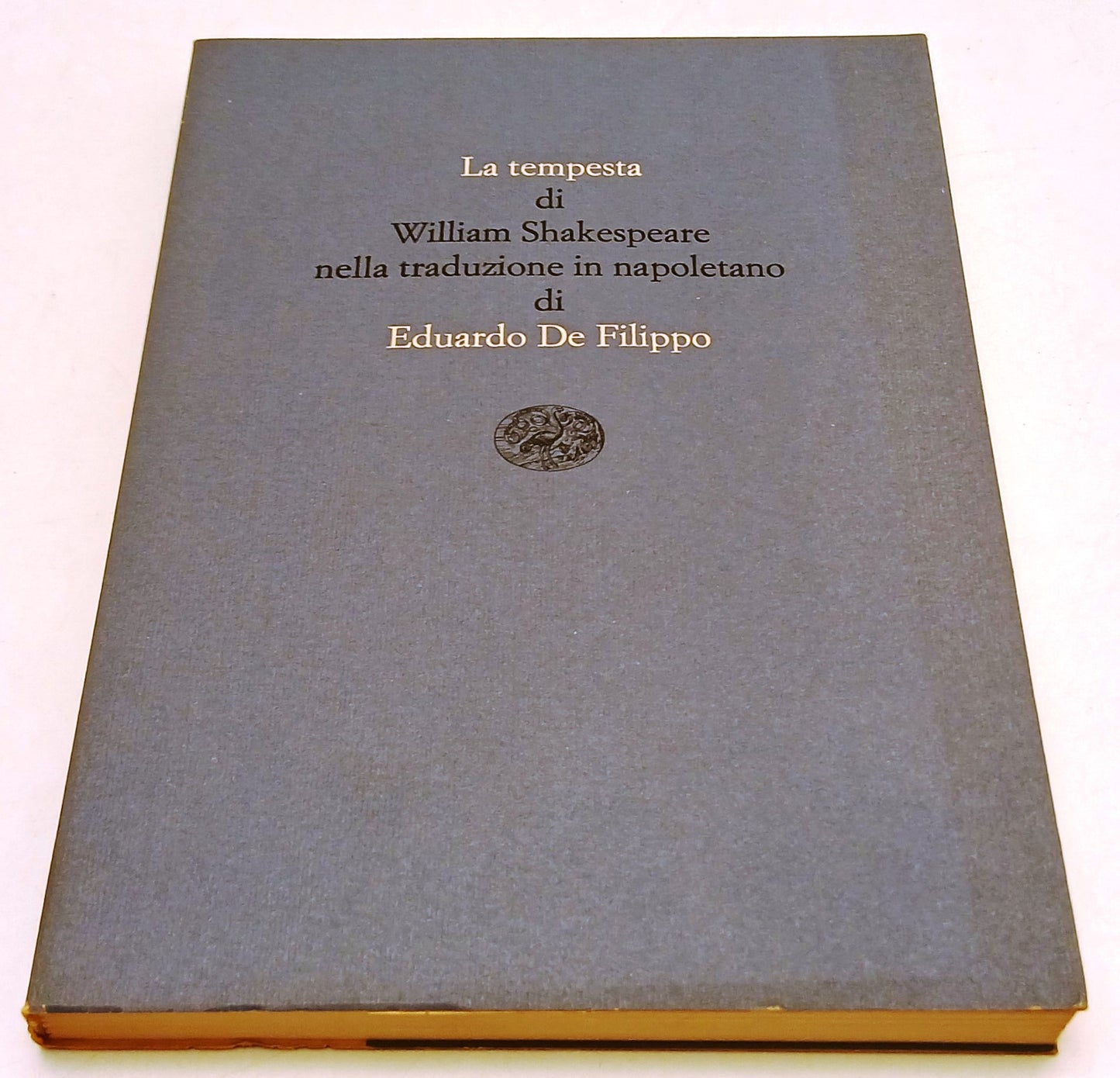 LN- LA TEMPESTA WILLIAM SHAKESPEARE traduzione EDUARDO DE FILIPPO EINAUDI XFS127