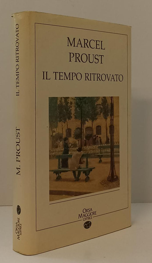 LN- IL TEMPO RITROVATO - MARCEL PROUST - ORSA MAGGIORE--- 1990- CS- YFS156