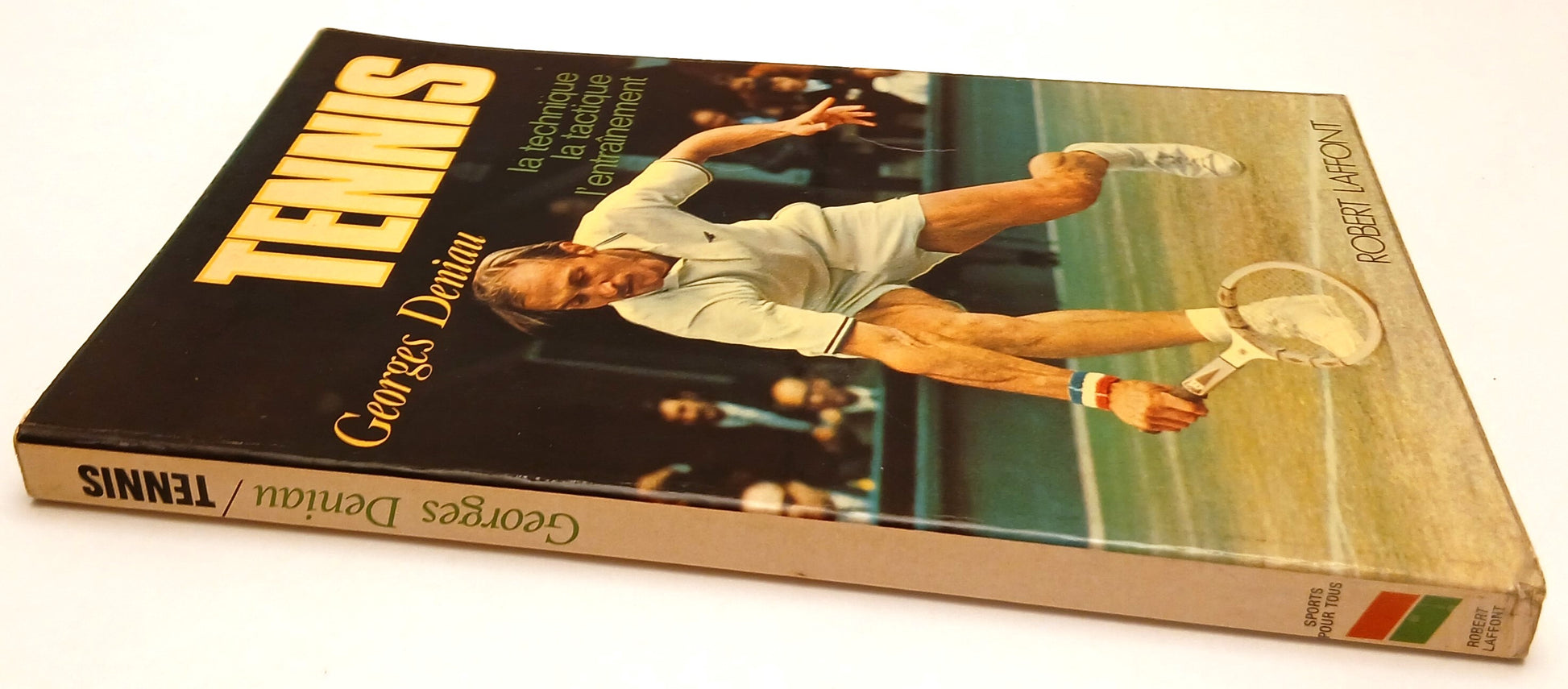 LC- TENNIS TECHNIQUE TACTIQUE- GEORGES DENIAU- ROBERT LAFFONT--- 1974- B- ZFS179