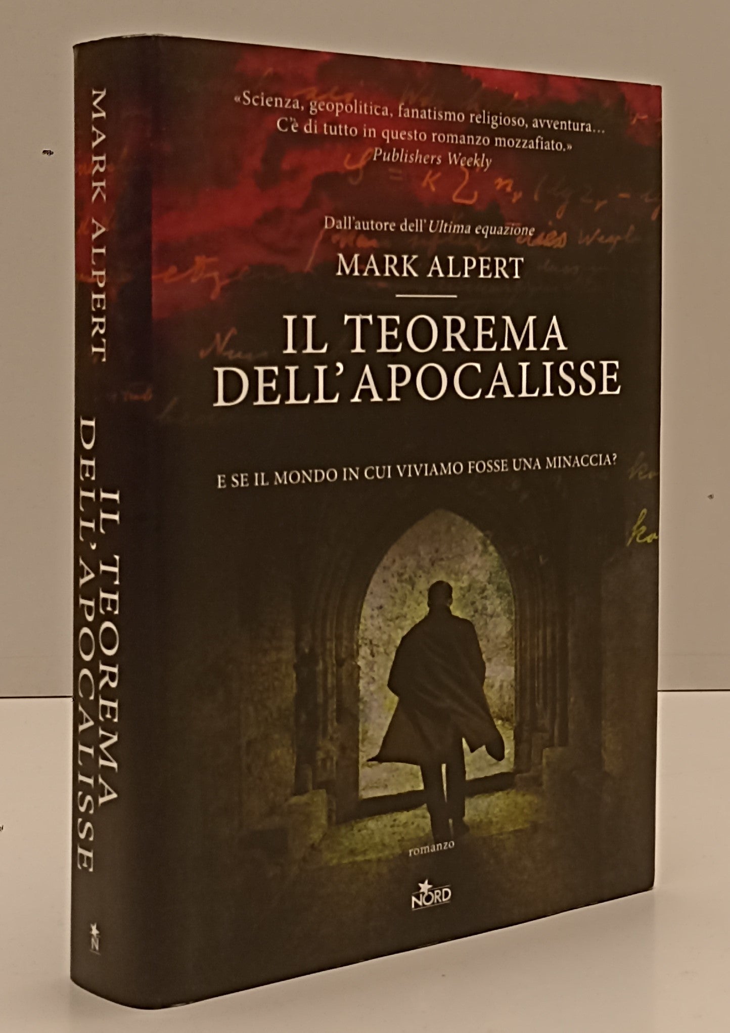 LN- IL TEOREMA DELL'APOCALISSE - MARK ALPERT - NORD --- 2011 - CS - YFS194