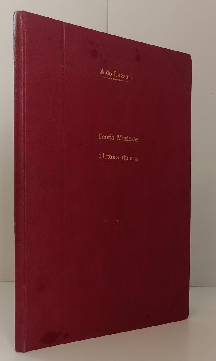 LZ- TEORIA MUSICALE LETTURA RITMICA AUTOGRAFO- ALDO LAZZARI- CARBONI- 1934-C-WPR