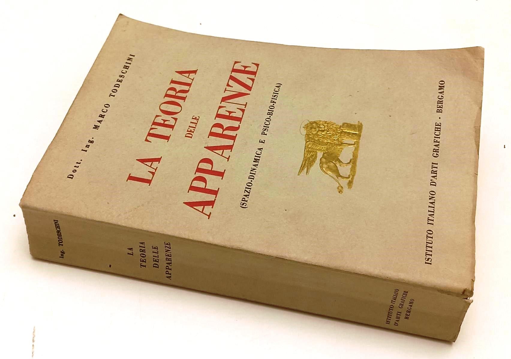 LZ- LA TEORIA DELLE APPARENZE- MARCO TODESCHINI- ARTI GRAFICHE--- 1949- B-XFS125