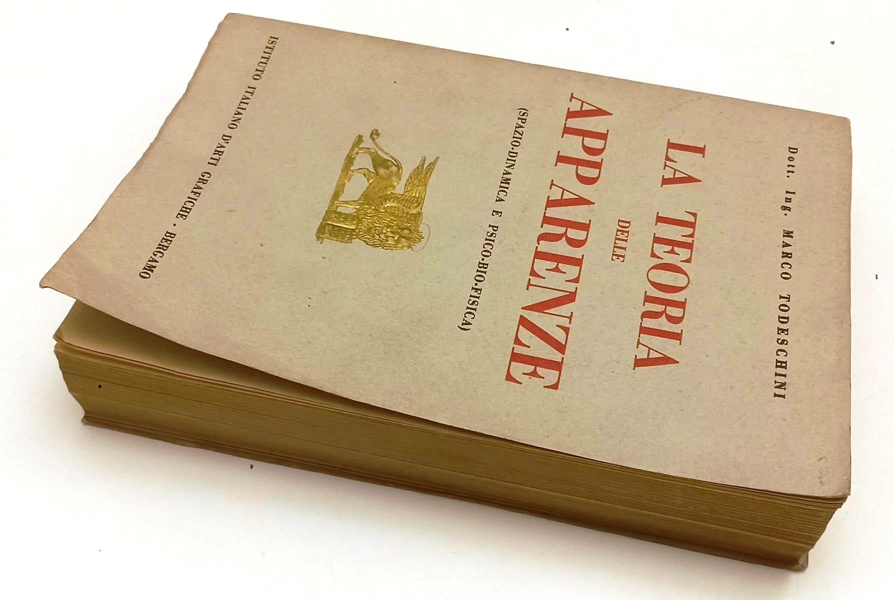 LZ- LA TEORIA DELLE APPARENZE- MARCO TODESCHINI- ARTI GRAFICHE--- 1949- B-XFS125