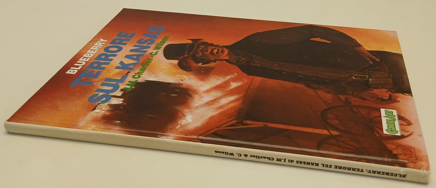 FV- BLUEBERRY TERRORE SUL KANSAS - CHARLIER WILSON - COMIC ART - 1990 - C- H25