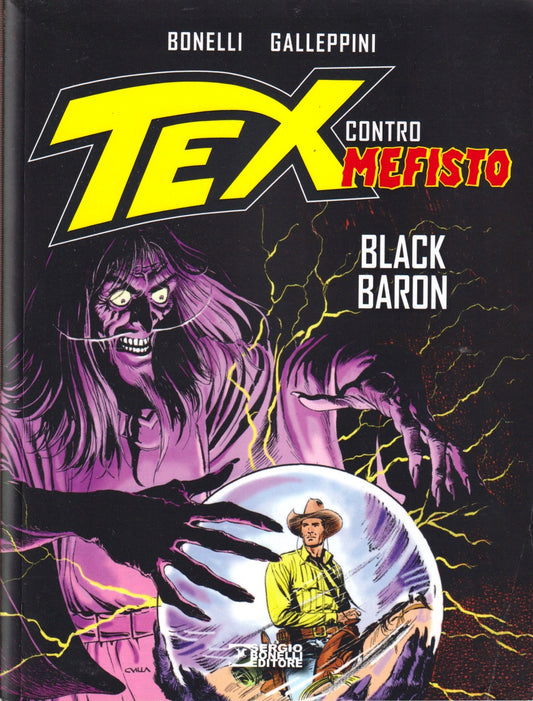 Tex contro Mefisto Black Baron - Bonelli Galleppini - Bonelli - 1a ed.- A26