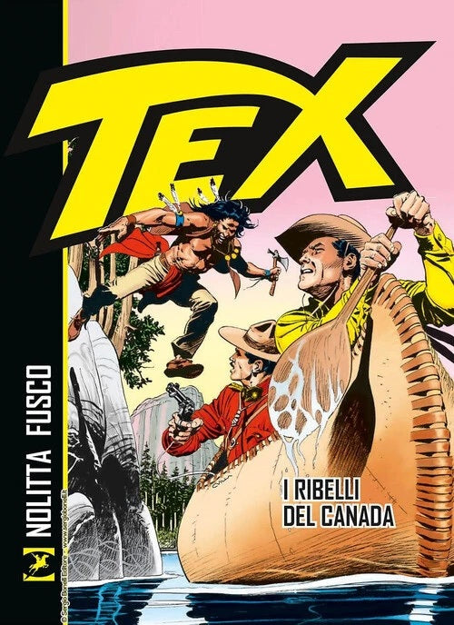 Tex I ribelli del Canada - Nolitta Fusco - Bonelli - 2a ed. 2024 - A26
