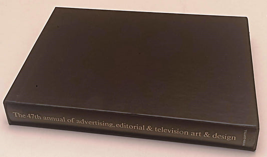 LW- THE 47th ANNUAL OF ADVERTISING EDITORIAL & TELEVISION ART & DESIGN - YFS749