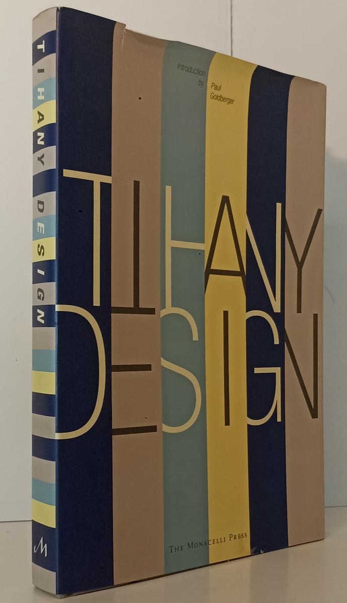 LT- TIHANY DESIGN - PAUL GOLDBERGER - THE MONACELLY PRESS --- 1999 - CS - YFS137