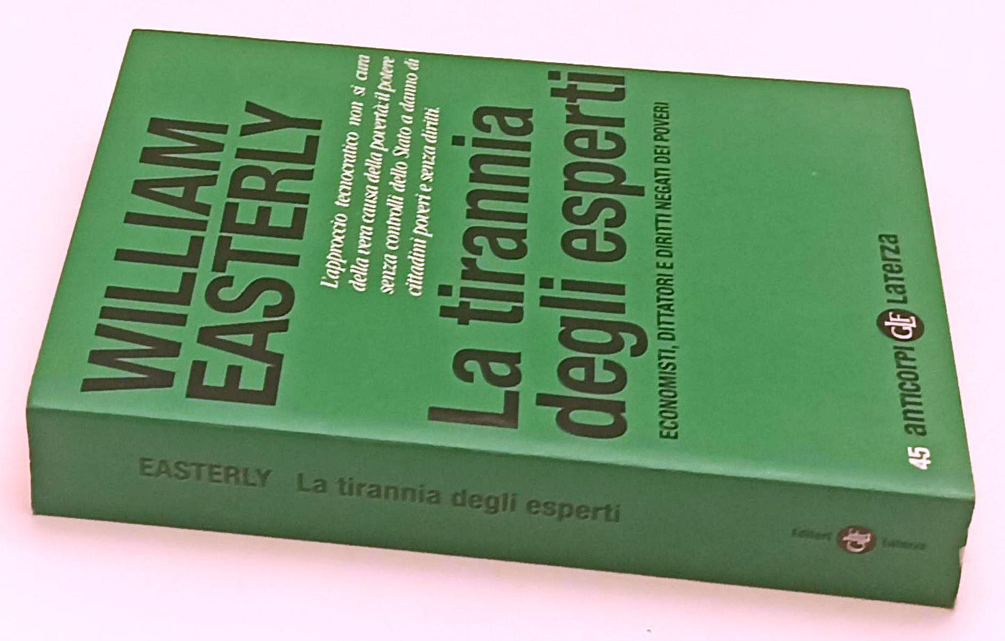 LS- LA TIRANNIA DEGLI ESPERTI- WILLIAM ESATERLY- LATERZA- ANTICORPI- 2015- B-XFS