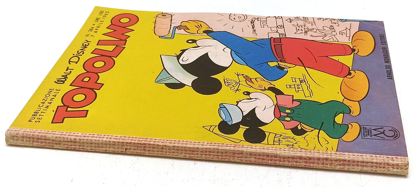 FD- TOPOLINO N.384 MANCANO BOLLINO E FIGURINE - DISNEY MONDADORI - 1963 - B- D25