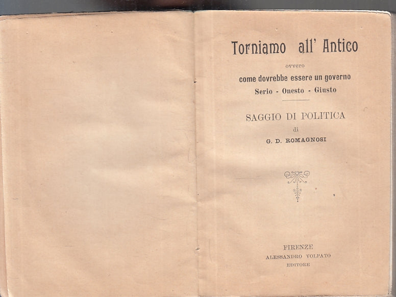 LH- TORNIAMO ALL'ANTICO RARO 200 ESEMPLARI - ROMAGNOSI - VOLPATO--- 1855- C- WPR