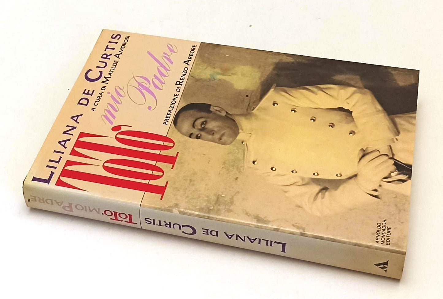 LW- TOTO' MIO PADRE - LILIANA DE CURTIS - MONDADORI -- 1A ED.- 1990- CS- YFS964