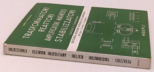 LZ- TRASFORMATORI REATTORI AMPLIFICATORI MAGNETICI - PIERAZZUOLI- HOEPLI- YFS314