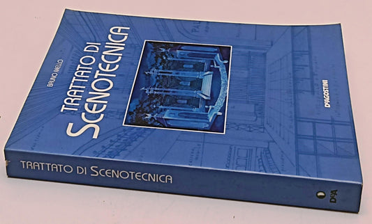 LZ- TRATTATO DI SCENOTECNICA - BRUNO MELLO - DeAGOSTINI --- 2003 - B - YFS923