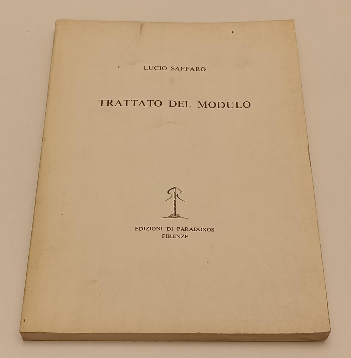 LT- TRATTATO DEL MODULO- LUCIO SAFFARO- EDIZIONI DI PARADOXOS--- 1967- B- XFS173