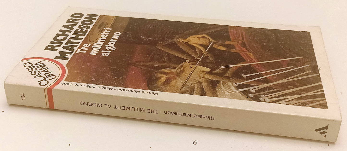 LF- TRE MILLIMETRI AL GIORNO- MATHESON- MONDADORI- CLASSICI URANIA- 1988- B- XFS