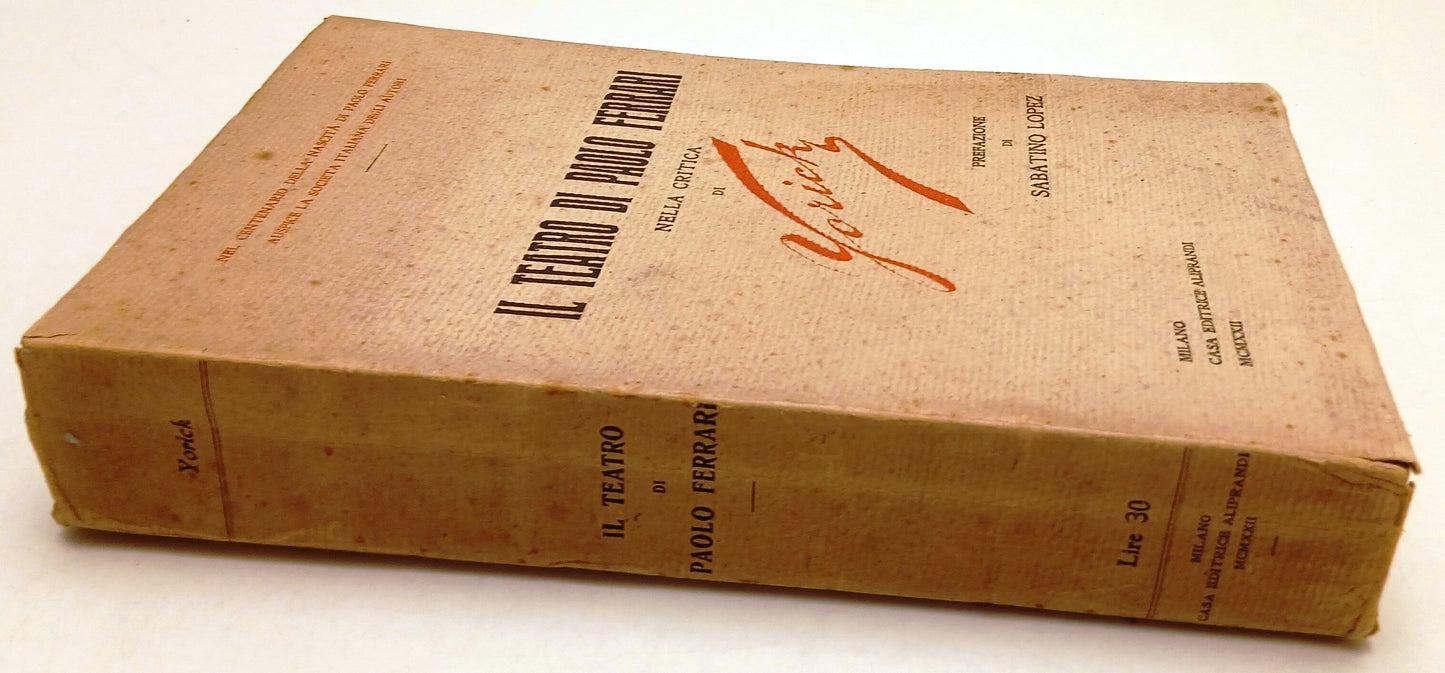 LS- IL TEATRO DI PAOLO FERRARI NELLA CRITICA YORICK-- ALIPRANDI- 1922- B- YFS985