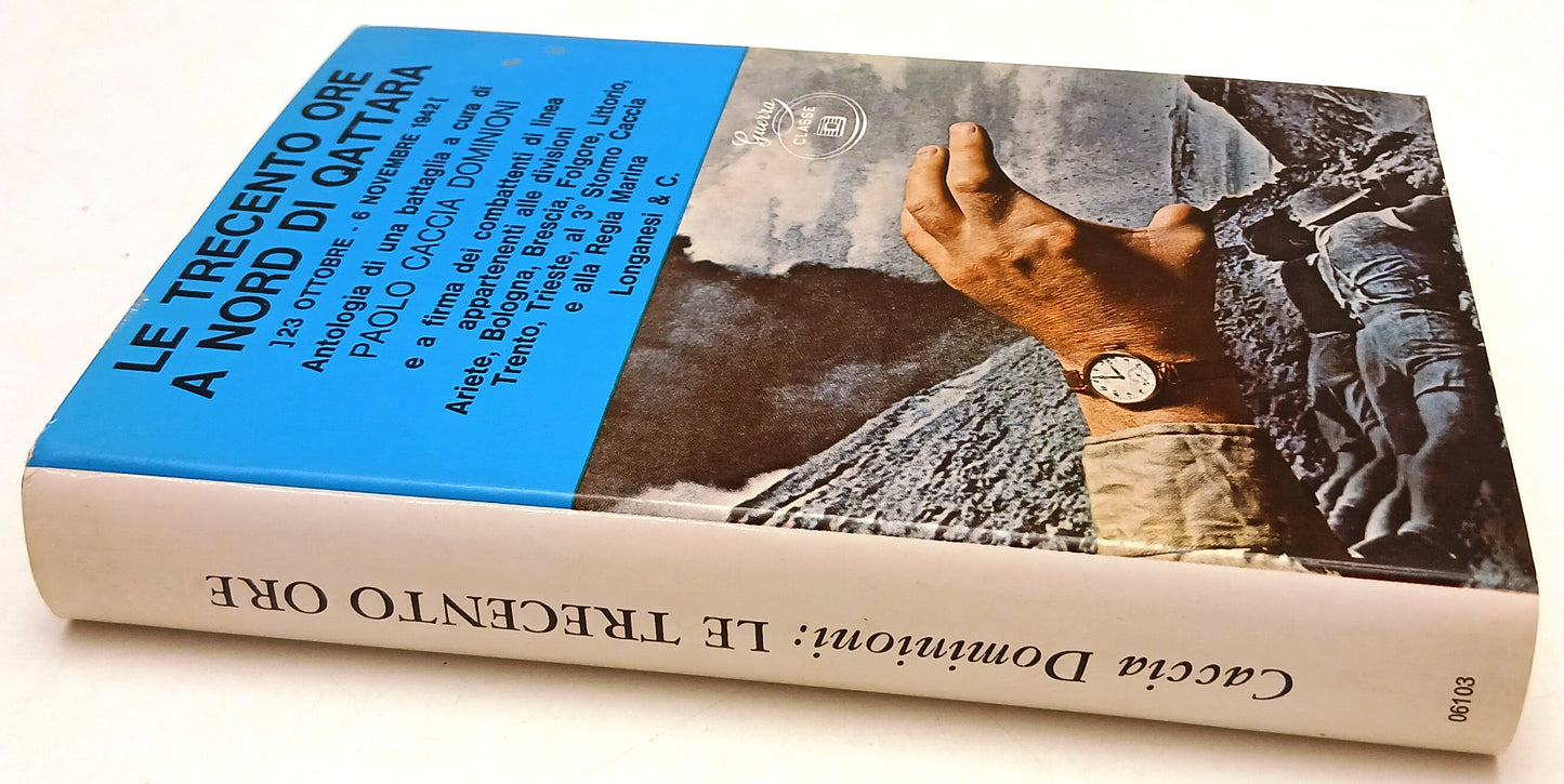 LN- LE TRECENTO ORE A NORD DI QATTARA - CACCIA DOMINIONI- LONGANESI- 1972- ZFS40