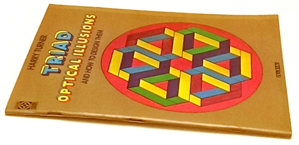LT- TRIAD OPTICAL ILLUSIONS AND HOW TO DESIGN THEM - HARRY TURNER- S - YFS896