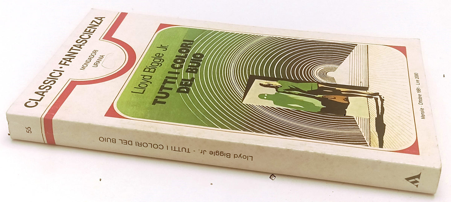 LF- TUTTI I COLORI DEL BUIO- BIGGLE- MONDADORI- CLASSICI FANTASCIENZA- 1981- XFS