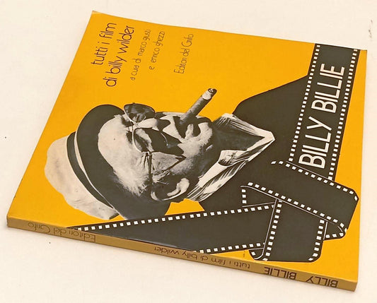 LW- TUTTI I FILM DI BILLY WILDER - GIUSTI GHEZZI - DEL GRIFO --- 1981- B- YFS473