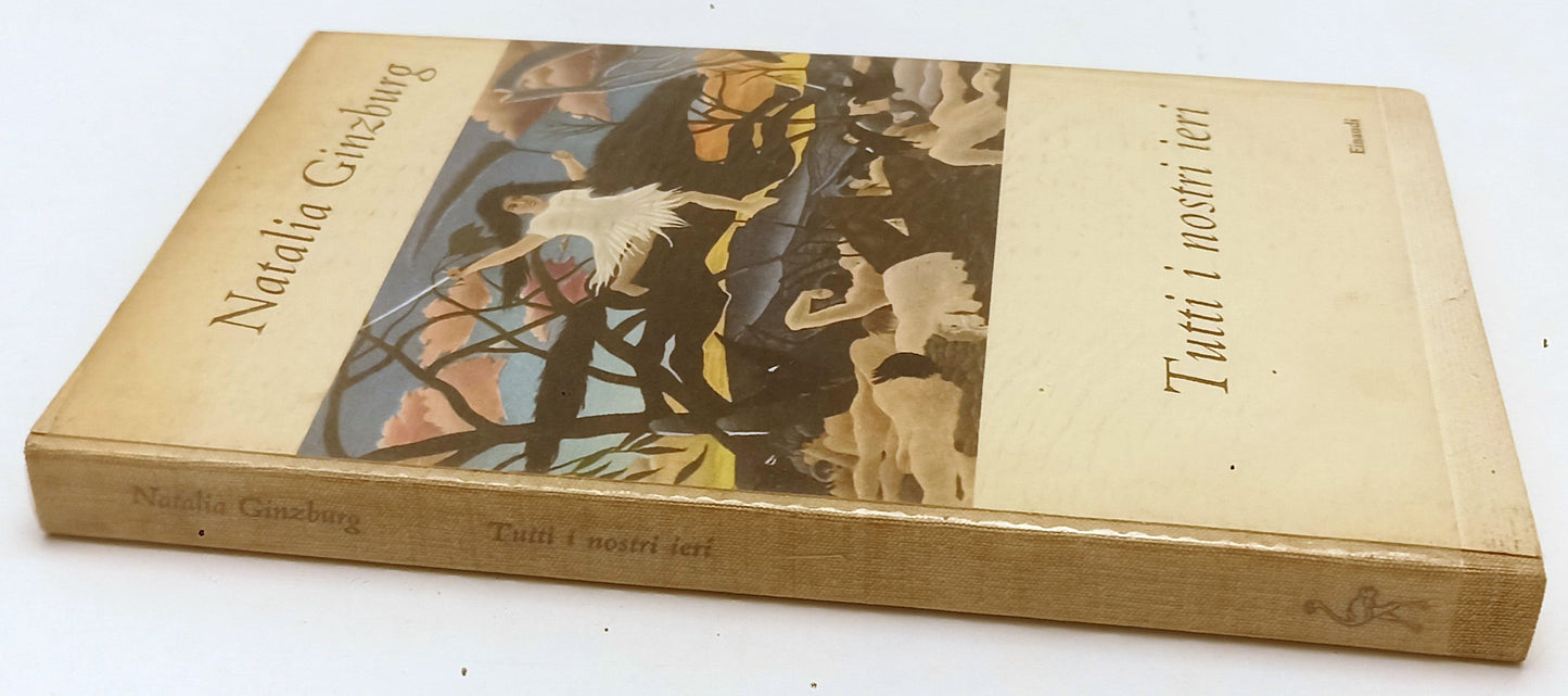 LN- TUTTI I NOSTRI IERI - NATALIA GINZBURG- EINAUDI- SUPERCORALLI-- 1952- C- XFS