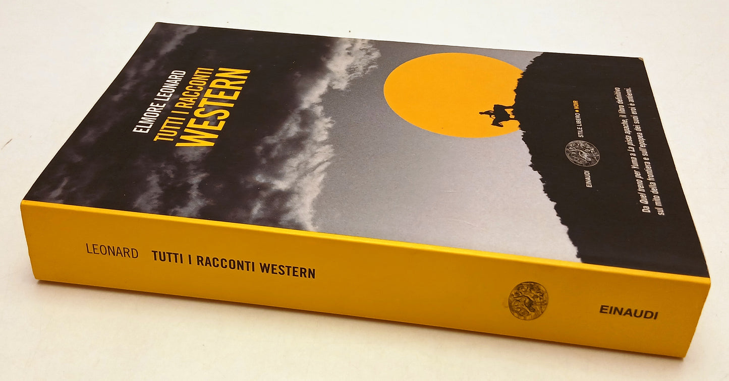 LN- TUTTI I RACCONTI WESTERN - ELMORE LEONARD- EINAUDI- SL NOIR- 2008- B- XFS137