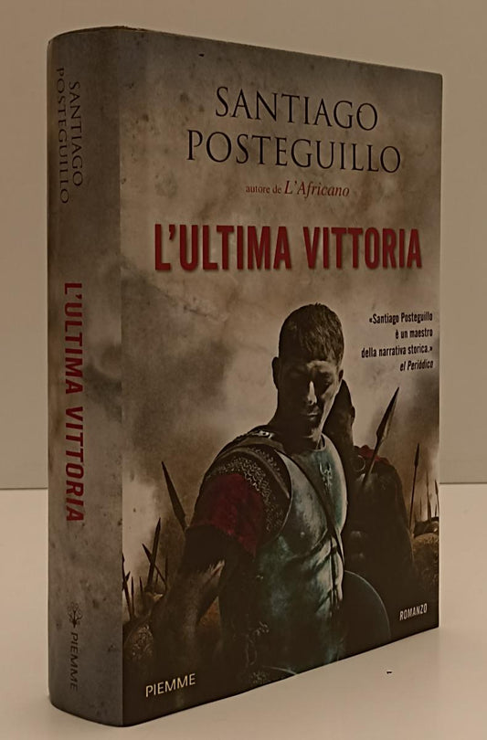 LN- L'ULTIMA VITTORIA - SANTIAGO POSTEGUILLO - PIEMME --- 2019 - CS- YFS206