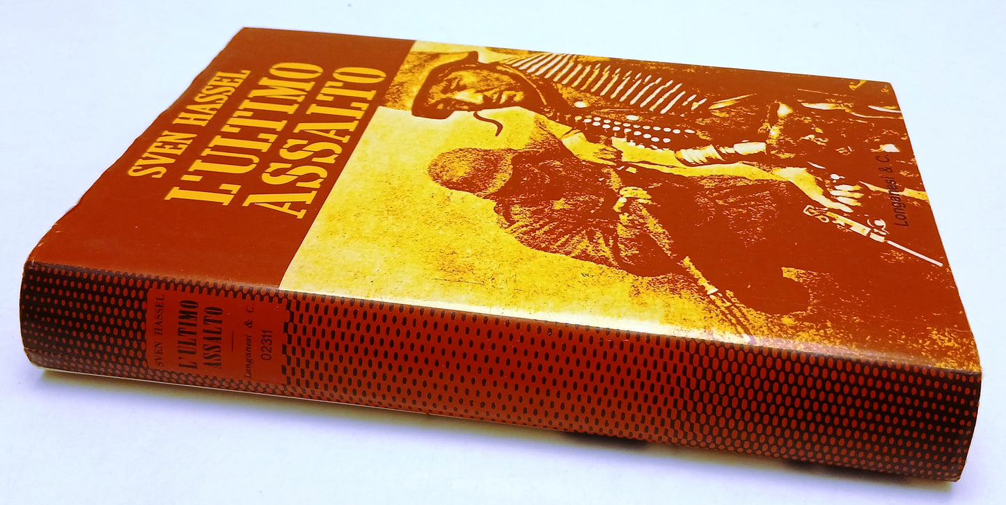 LN- L'ULTIMO ASSALTO - SVEN HASSEL - LONGANESI - IL CAMMEO -- 1976 - CS - YFS174
