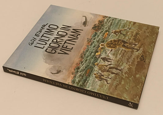 FV- L'ULTIMO GIORNO IN VIETNAM - WILL EISNER - 001 EDIZIONI - 2016 - C - B24