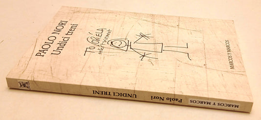 LN- UNDICI TRENI - PAOLO NORI - MARCOS Y MARCOS - GLI ALIANTI -- 2017 - B- ZFS58