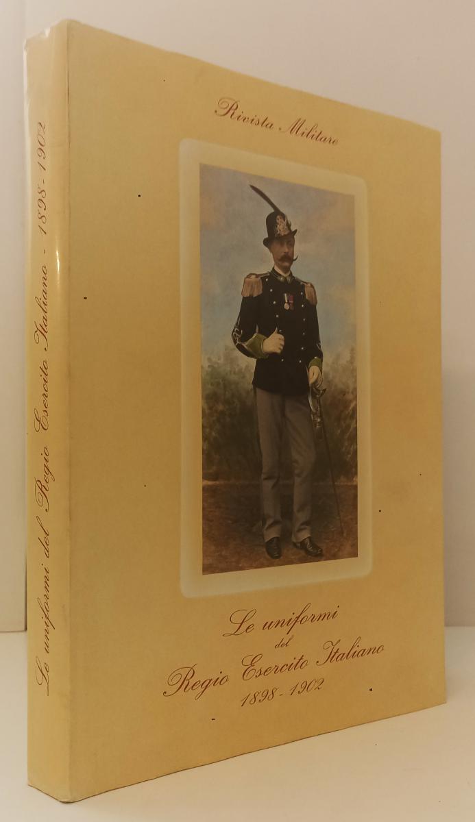 LM- UNIFORMI REGIO ESERCITO ITALIANO 1898/1902- RIVISTA MILITARE- 1986- CS-YFS69