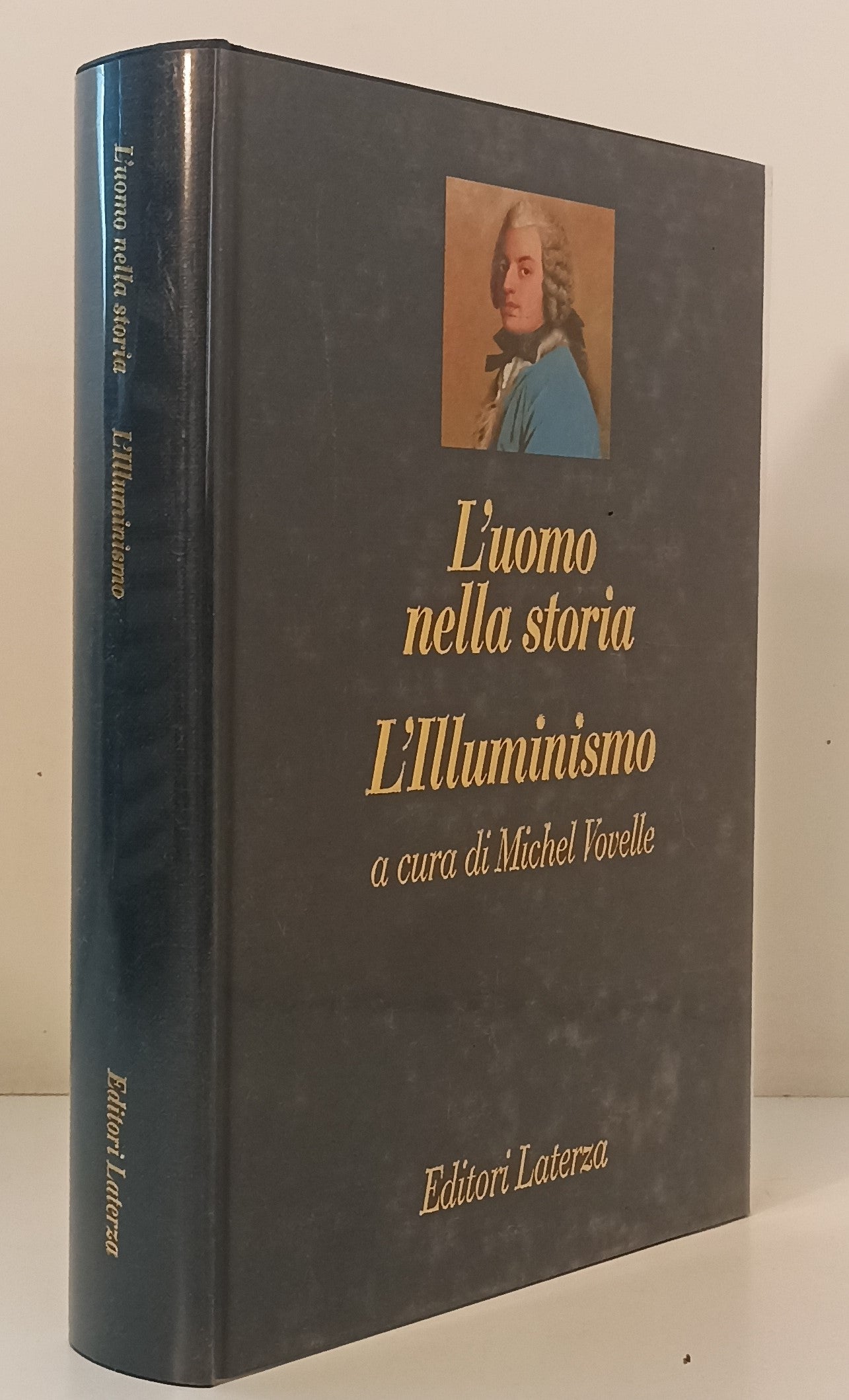 LS- L'UOMO NELLA STORIA L'ILLUMINISMO - VOVELLE - LATERZA --- 1993 - CS - XFS