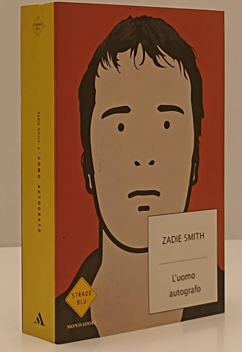 LN- L'UOMO AUTOGRAFO - ZADIE SMITH - MONDADORI - STRADE BLU -- 2003 - B - YFS161