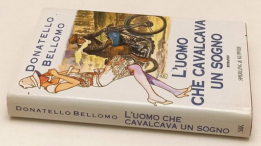 L'UOMO CHE CAVALCAVA UN SOGNO- BELLOMO- SPERLING & KUPFER--- 1997- CS-ZFS191