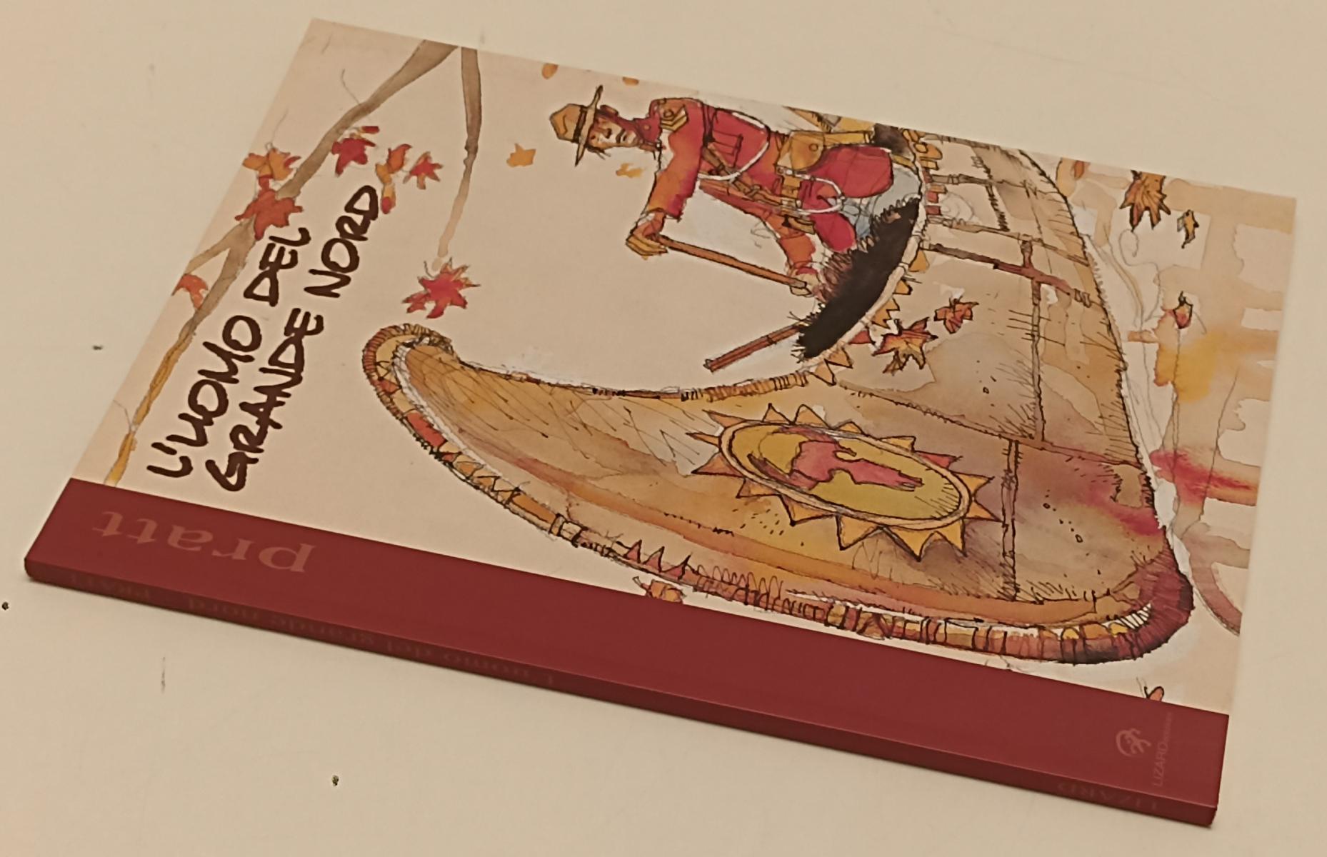 FV- L'UOMO DEL GRANDE NORD - HUGO PRATT - LIZARD QUADRICROMIA - 2007 - B - C24