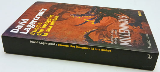 L'uomo che inseguiva la sua ombra Millennium 5- Lagercrantz- Marsilio- 1a-ZFS220