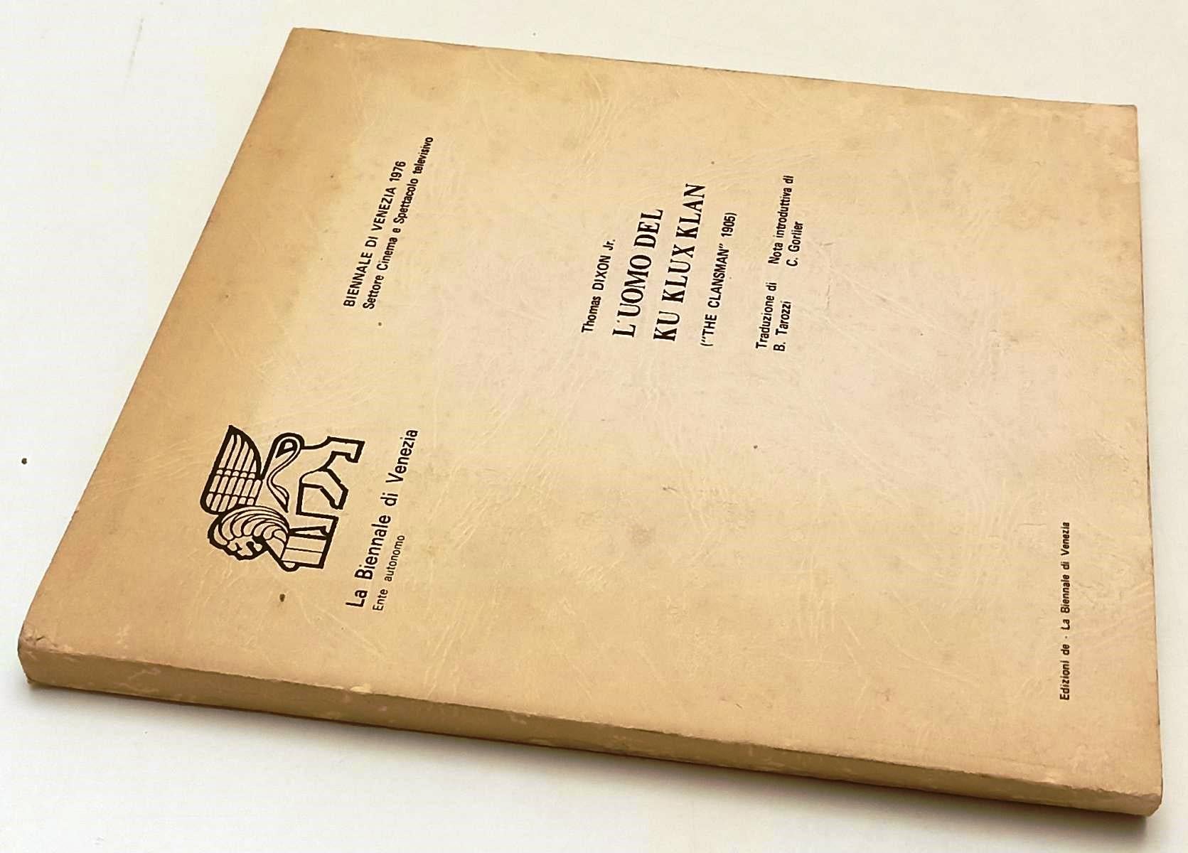 LT- THOMAS DIXON Jr. L'UOMO DEL KU KLUX KLAN BIENNALE DI VENEZIA 1975 - YFS520