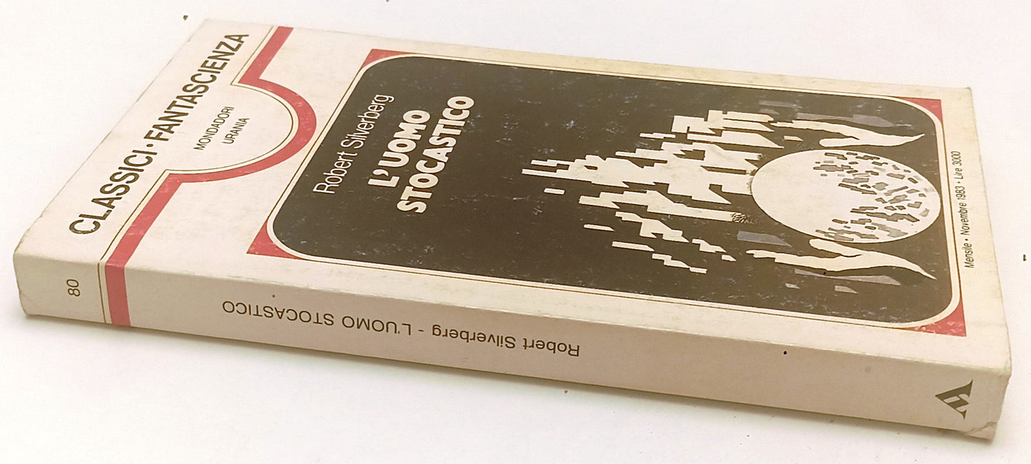 LF- L'UOMO STOCASTICO- SILVERBERG- MONDADORI- CLASSICI FANTASCIENZA- 1983- B-XFS
