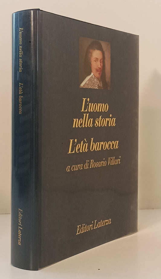 LS- L'UOMO NELLA STORIA L'ETA' BAROCCA - VILLARI - LATERZA --- 1993 - CS - XFS