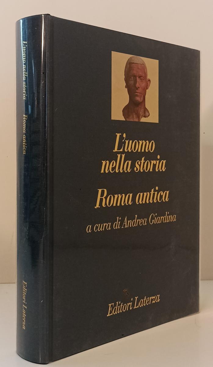 LS- L'UOMO NELLA STORIA ROMA ANTICA - GIARDINA - LATERZA --- 1993 - CS - YPL19